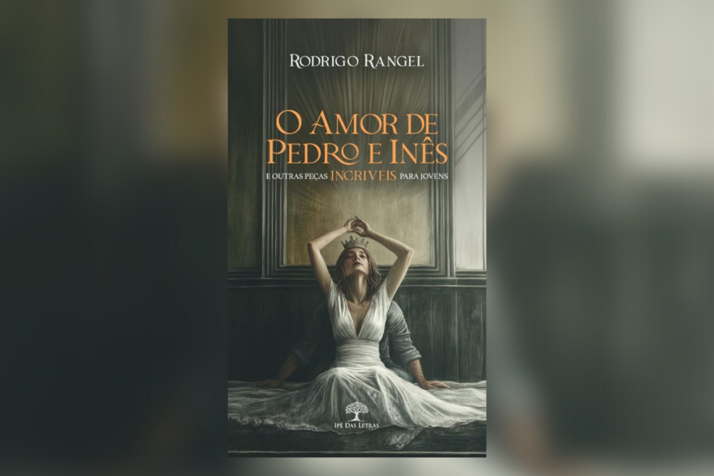 Capa do livro "O Amor de Pedro e Inês", de Rodrigo Rangel, com uma mulher de vestido branco e coroa sentada em pose dramática