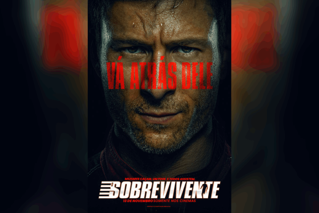 Rosto de homem suado e sujo em close, com a frase “Vá atrás dele” em vermelho sobreposta ao cartaz