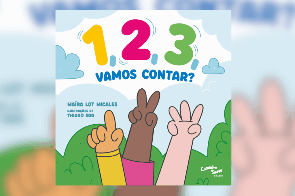 Capa de livro infantil com fundo de céu azul e nuvens brancas. No topo, os números "1", "2" e "3" aparecem em cores vibrantes (amarelo, rosa e verde). Logo abaixo, o título "VAMOS CONTAR?". No centro, três mãos com diferentes tons de pele fazem os sinais dos números: uma mão amarela levanta um dedo, uma mão marrom levanta dois dedos e uma mão rosa levanta três dedos.