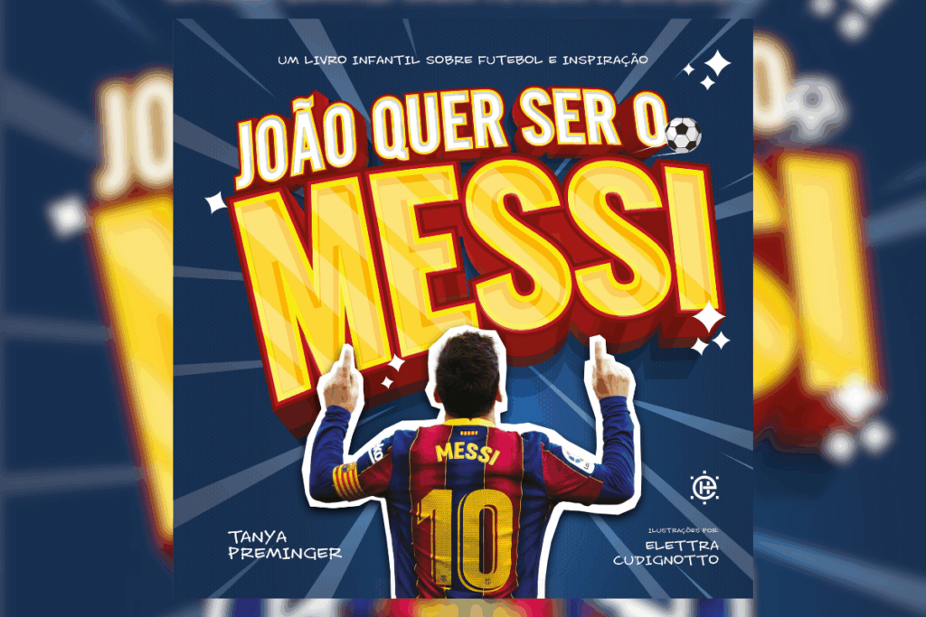 Capa do livro "João quer ser o Messi", com a foto do jogador virado de costas e o nome do livro acima. Fundo azul-escuro