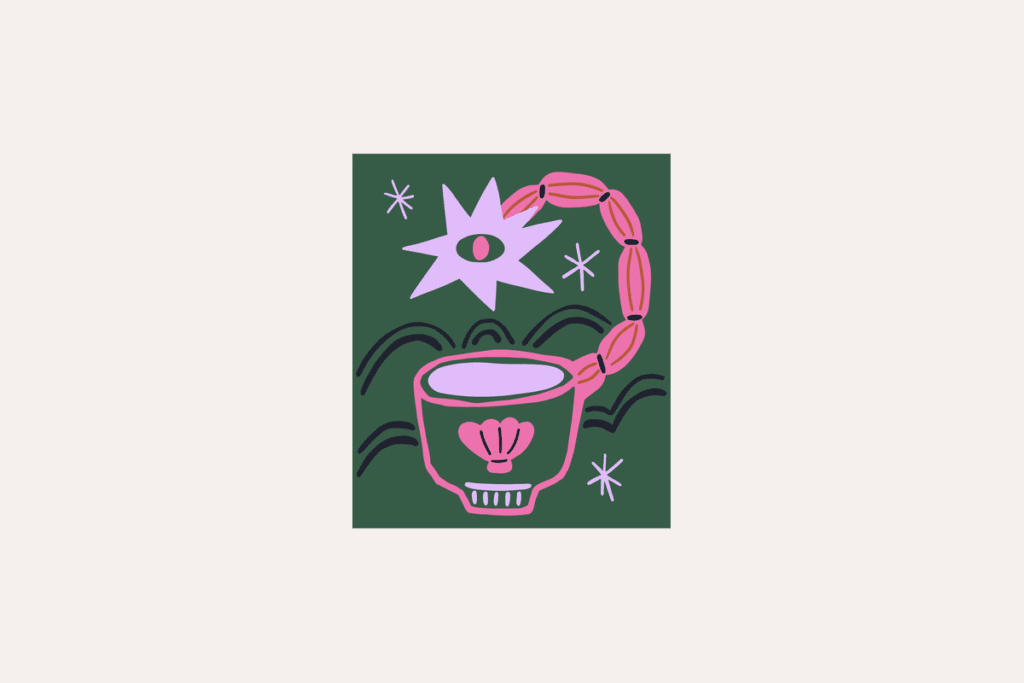 Ilustração do signo de Escorpião, contendo uma xícara de contorno rosa com uma concha estampada e o interior lilás, da qual sai uma cauda de escorpião rosa segmentada que se curva até uma estrela lilás com um olho no centro; ao redor, arcos azul-marinho e pequenas estrelas lilás, em fundo verde-escuro.