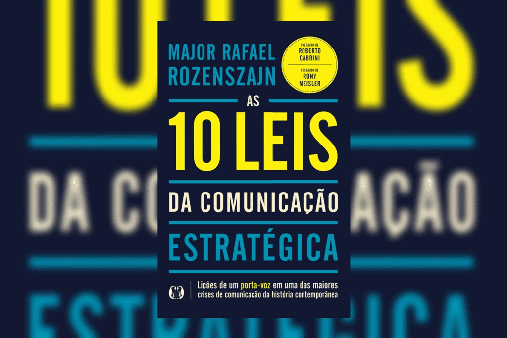 Capa do livro "As 10 Leis da Comunicação Estratégica", do Major Rafael Rozenszajn, em fundo azul-escuro com destaque para o número e a palavra "10 LEIS" em amarelo vibrante.