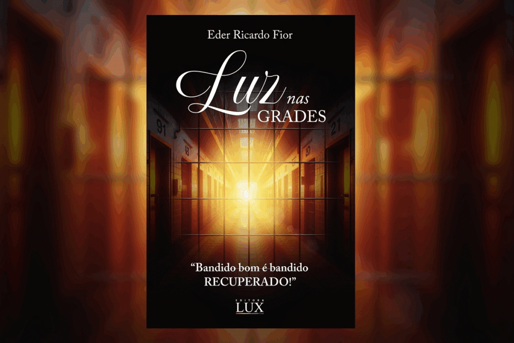 Capa do livro "Luz nas grades", de Eder Ricardo Fior, exibindo o corredor de uma prisão visto por trás das grades de uma cela, iluminado por uma luz amarela intensa ao fundo.