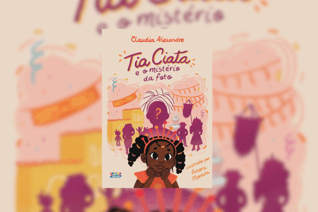 Capa do livro “Tia Ciata e o mistério da foto”, de Claudia Alexandre, com uma menina negra de tranças e tiara colorida em primeiro plano e, ao fundo, a silhueta de uma mulher com um ponto de interrogação em meio a um bloco de carnaval